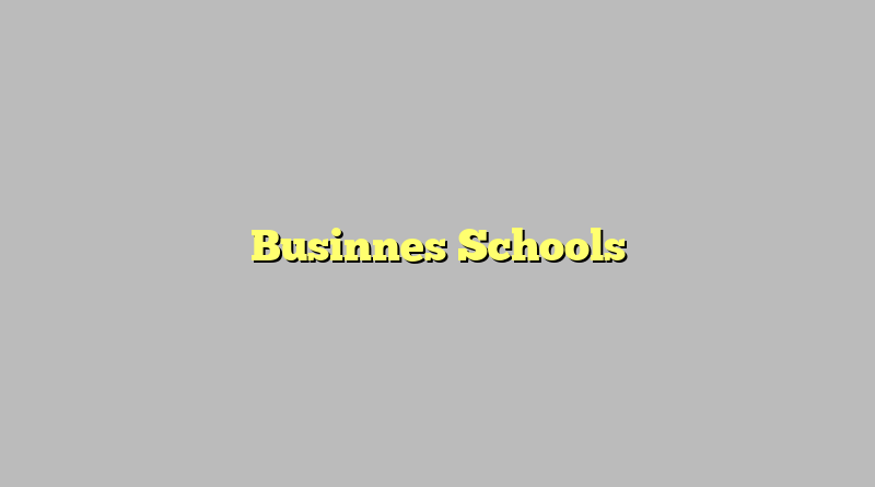 Businnes Schools