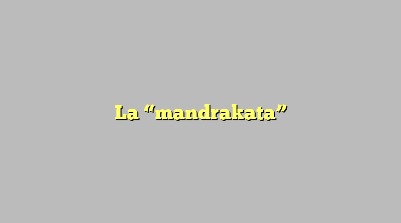 La “mandrakata”