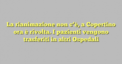 La rianimazione non c’è, a Copertino ora è rivolta. I pazienti vengono trasferiti in altri Ospedali