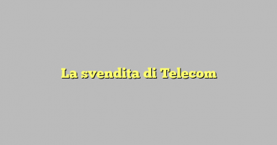 La svendita di Telecom