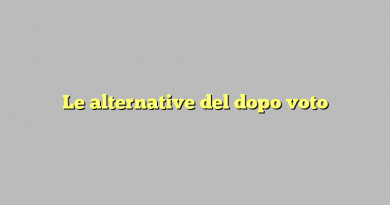 Le alternative del dopo voto