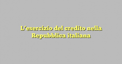 L’esercizio del credito nella Repubblica italiana