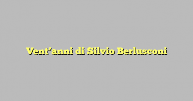Vent’anni di Silvio Berlusconi